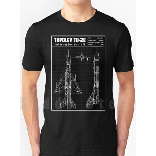 Tupolev Tu - 28 Schematic T Shirt Cotton Men Diy Print Cool Tee Fighter Jet Jet Fighter Russian Air Force Airplane Military Jet