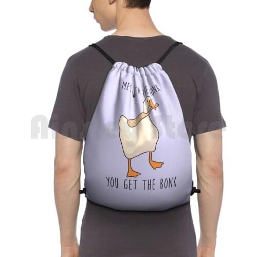Mess With The Honk You Get The Bonk-Untitled Goose Game Backpack Drawstring Bags Gym Bag Waterproof Switch Untitled Goose