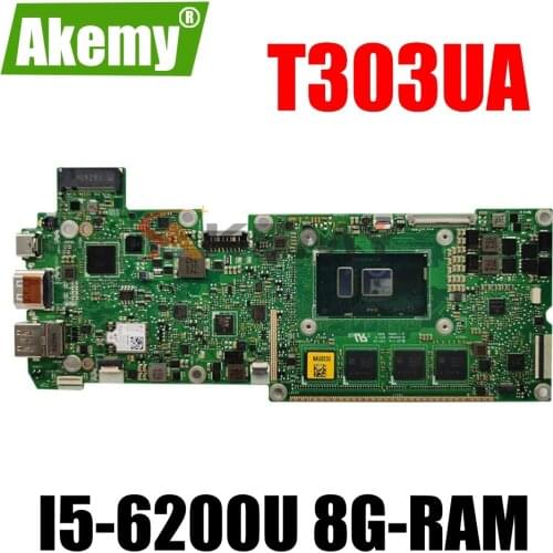 Akemy NEW T303UA Mainboard For ASUS T303UA T303UA Laotop Motherboard W/ I5-6200U 8G-RAM