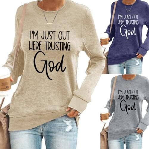 2021 Womens I'M JUST HERE TRUSTING GOD Sweatshirt Long Sleeve Pullover Casual Sweatshirt Round Neck Pullover Top NOV99
