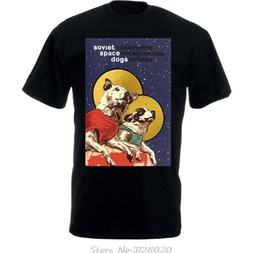 Soviet Union Ussr T Shirt Space Dogs Laika Propaganda T-shirt MenS High Quality Tops Hipster Tees Cotton Tshirt