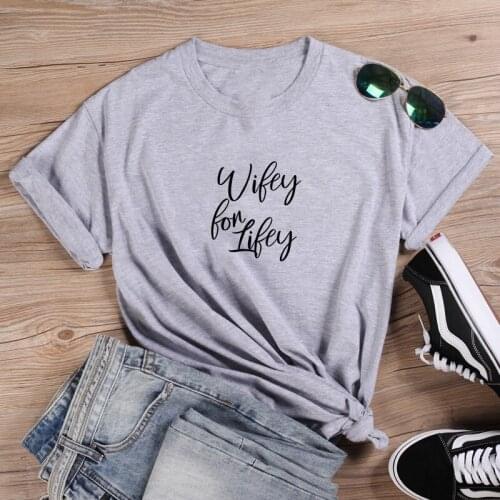 Wifey for Lifey Short Sleeve Cotton Tshirt Women Top O-neck Funny T Shirt Women Casual T Shirt Women Funny Tee Shirt Femme