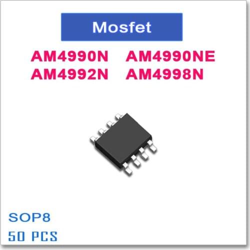 50PCS SOP8 AM4990N AM4990NE AM4992N AM4998N 4990 4992 4998 N-Channel High quality AM