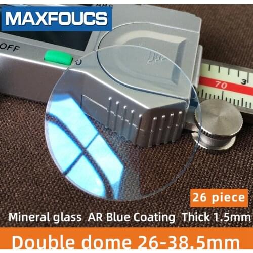 Watch glass mineral glass AR Blue Coating Double dome thickness 1.5 mm diameter 26 mm to 38.5 mm ,26 Piece Free shipping