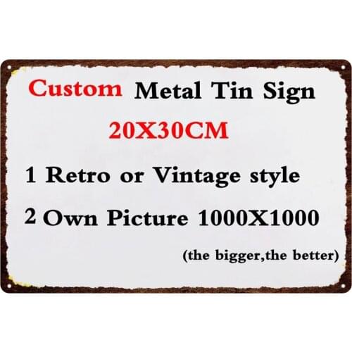 Retro Personalized Custom Metal Poster Plaque Tin Sign Vintage Iron Plate for Home Club Pub Kitchen Pet Shop Wc Wall Decor