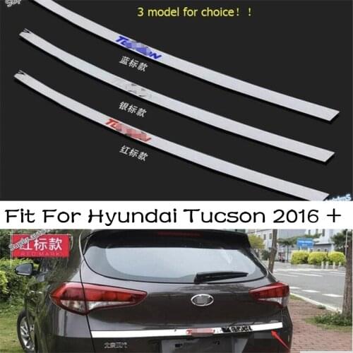 Lapetus Chrome Rear Trunk Accent Cover Tail gate Tailgate Trim Back Boot Door Strip Sticker For Hyundai Tucson 2016 - 2018