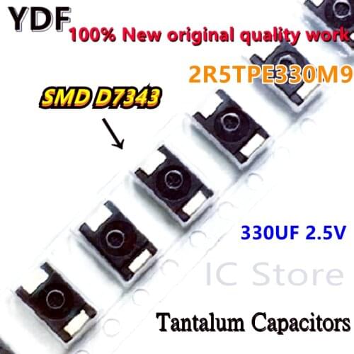 5-10-20PCS 100% New 2R5TPE330M9 330UF 2.5V SMD 2R5TPE330 Tantalum Capacitors Polymer POSCAP Type D Ultra-Thin 7343 D7343