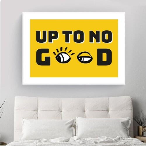 Funny Up to no GOOD Typography Print Humorous Poster Nordic Quote Wall Pictures For Living Room Nordic Posters And Prints Decor