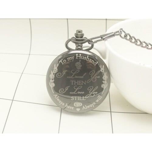Design To My Husband Pocket Watch I LOVE YOU Still Laser Engraved Fob Chain Necklace Watches Men Fathers Day Quartz Clock