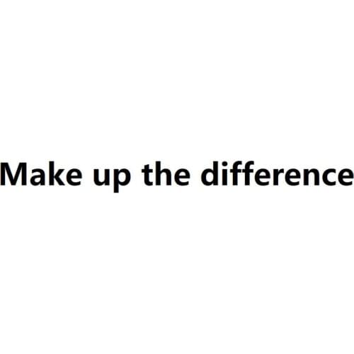 Make up the difference