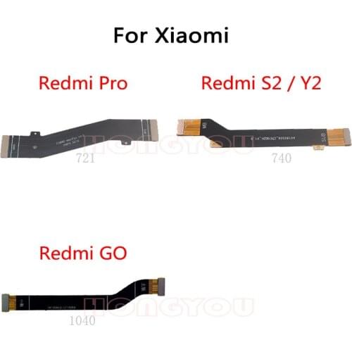 LCD Main Board Connect Motherboard Flex Cable For Xiaomi Redmi PRO GO S2 Y2