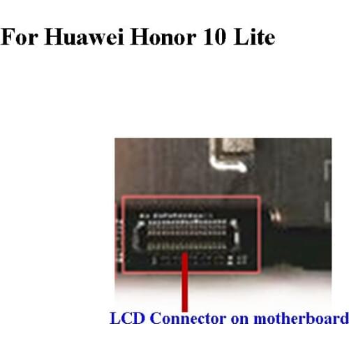 2PCS FPC connector For Huawei Honor 10 Lite 10lite LCD display screen on flex cable on mainboard motherboard For Honor10 lite