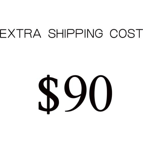 90 USD Fede or DHL extra shipping cost fees by other shipping way