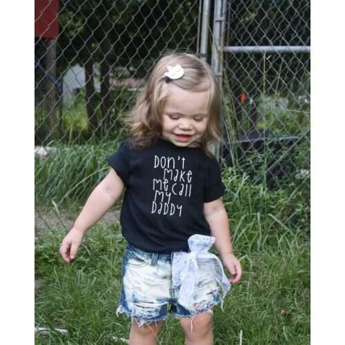Don't Make Me Call My Daddy Kids Tshirt Boys Girls Funny Letters Printed T-shirt Toddler Fashion Clothes Children Tees Drop Ship