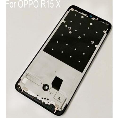 Original LCD Holder Screen Front Frame For OPPO R15X Housing Case Middle Frame No Power Volume Buttons For OPPO R 15X Parts