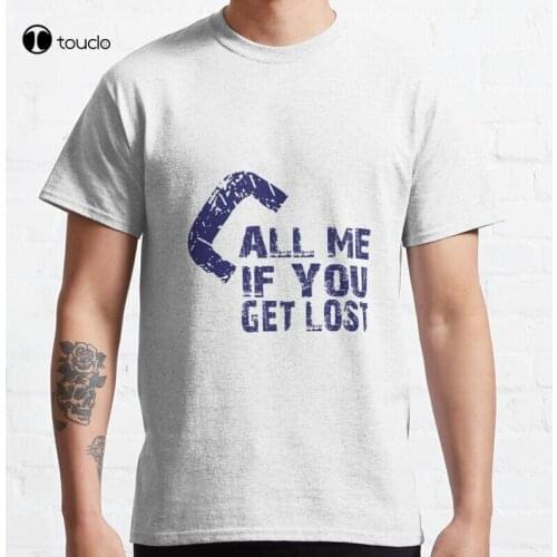 New Call Me If You Get Lost Classic Call Me If You Get Lost Creators T-Shirt Cotton Tee Shirt S-5XL