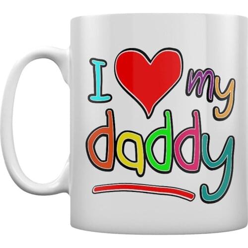 I Love My Daddy Mug