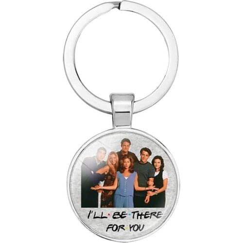 TV Shows Friends Keychain I'll Be There for You Glass Cabochon Pendant Key Chains Keyring Jewelry Gifts