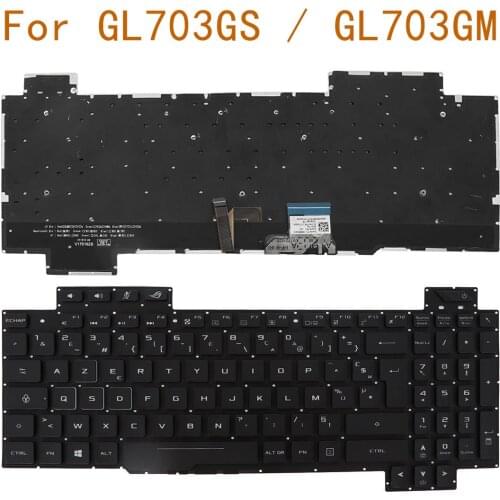 French AZERTY New Replacement Keyboard for ASUS ROG Strix SCAR Edition GL703GS GL703GM Laptop with Backlit NO Frame