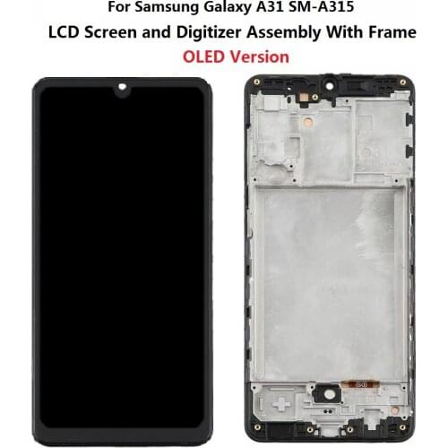 For Samsung Galaxy A31 SM-A315 OLED Version LCD Screen and Digitizer Touch Screen Assembly With Frame- Black