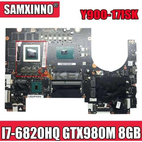 Akemy BY711 NM-A571 For Lenovo Y900 Y900-17ISK Notebook Motherboard CPU I7 6820HQ GPU GTX980M 8GB DDR4 100% Test Work