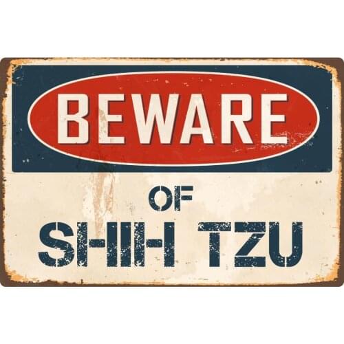 StickerPirate Beware of Shih Tzu 8 x 12 Vintage Aluminum Retro Metal Sign VS385