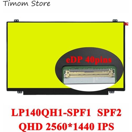 LP140QH1-SPF1 00HN877 for T460 T460P T460S T470 T470S ThinkPad X1 Carbon 4th Gen 2560*1440 IPS eDP LCD fit LP140QH1 SPF2 00NY413