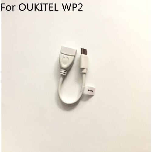 OUKITEL WP2 New OTG Cable OTG Line For OUKITEL WP2 MT6750T Octa Core 6.0 inch 2160*1080 Free Shipping