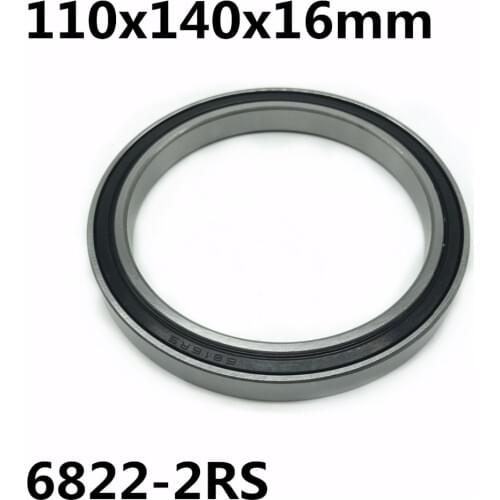 1pcs 6822-2RS 110x140x16 mm The high quality of ultra-thin deep groove ball bearings 6822RS 6822