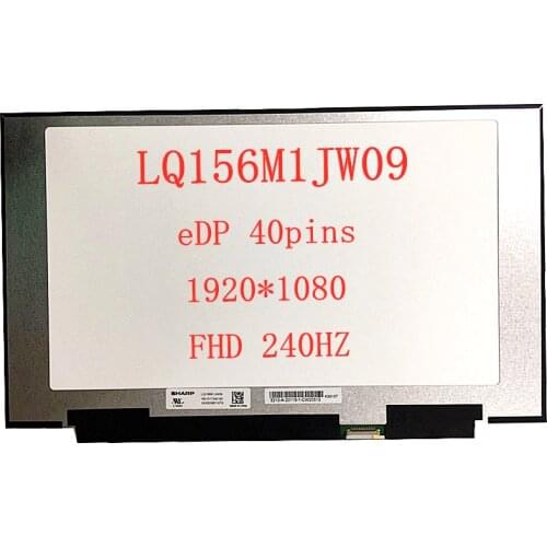 15.6" Laptop LCD Screen For MSI GS65 Series LQ156M1JW09 NE156FHM-NZ1 LQ156M1JW03 E-sports game screen 240HZ 1920*1080 40PIN