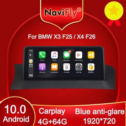 NaviFly 4GB Android 10.0 Car Multimedia GPS Player For BMW X3 F25/X4 F26 2011-2017 ID7 10.25 Inch IPS Screen 4G LTE Carplay