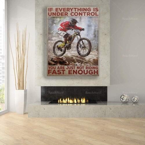 If Everything is Under Control, You Are Just Not Riding Fast Enough, Bike Racing Motivational Poster, Biker Art Prin