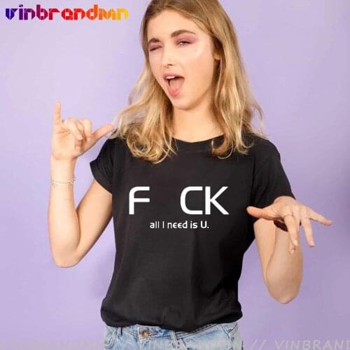 All I Need is U T shirt Funny Letter Print Cotton T-shirt Original Design lady girls summer Tops Tees Short Sleeve O-neck Tshirt