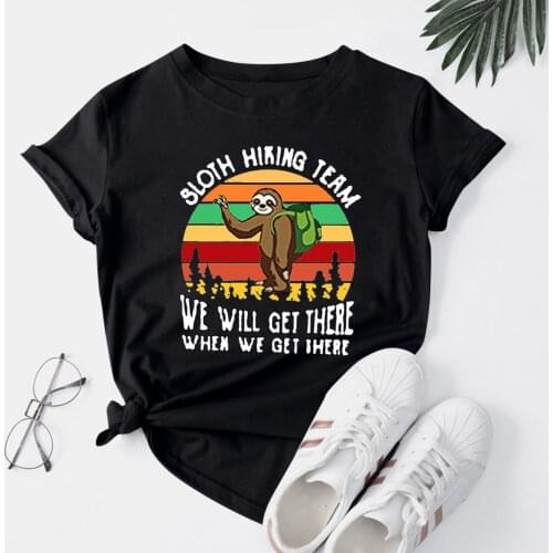 Sloth Hiking Team We Will Get There When We Get There Funny Women Tshirt Short Sleeve Summer Loose Animal Tee Harajuku Shirt Top