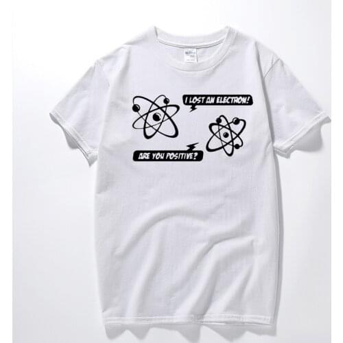 I LOST AN ELECTRON T-SHIRT Science Physics Geek Nerd Funny Summer Short Sleeves O Neck Cotton Fashion Custom Men T Shirt