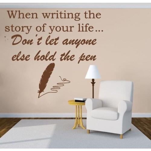 Don't Let Anyone Hold The Pen Quotes Stickers Home Bedroom Wall Art Decoration Removable A002850