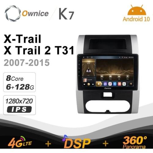 Android 10.0 6G+128G DSP IPS K7 Car autoradio Multimedia for Nissan X-Trail X Trail 2 T31 2007-2015 radio system unit 360 4G LTE
