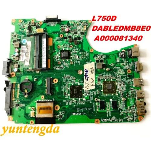 Original for Toshiba L750D Motherboard DABLEDMB8E0 A000081340 tested good free shipping connectors