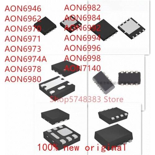 10PCS AON6946 AON6962 AON6970 AON6971 AON6973 AON6974A AON6978 AON6980 AON6982 AON6984 AON6992 AON6994 AON6996 AON6998 AON7140