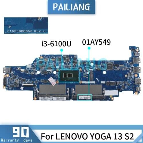 PAILIANG Laptop motherboard For LENOVO YOGA 13 S2 i3-6100U Mainboard 01AY549 DA0PS8MB8G0 DDR4 tesed