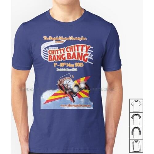 Chitty Chitty Bang Bang T Shirt 100% Cotton Regals Musical Society Chitty Chitty Bang Bang Flying Car Rockdale Fantasmagorical