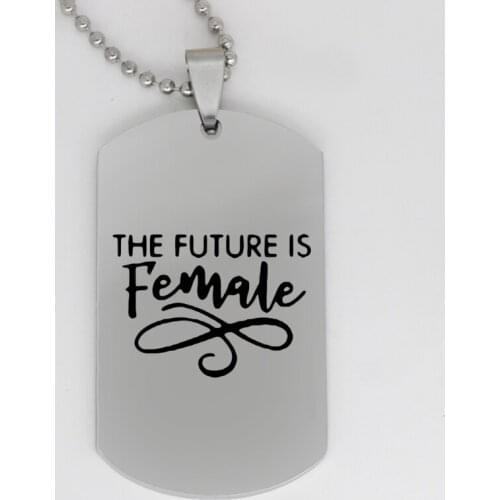 Ufine jewelry girl gift pendant army card The future is female stainless steel customed necklace N4306