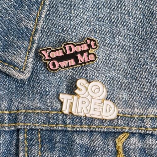 Cartoon pink letter you don't own me pop music Enamel Brooches wholesale shirt Polo backpack hat decoration Badge