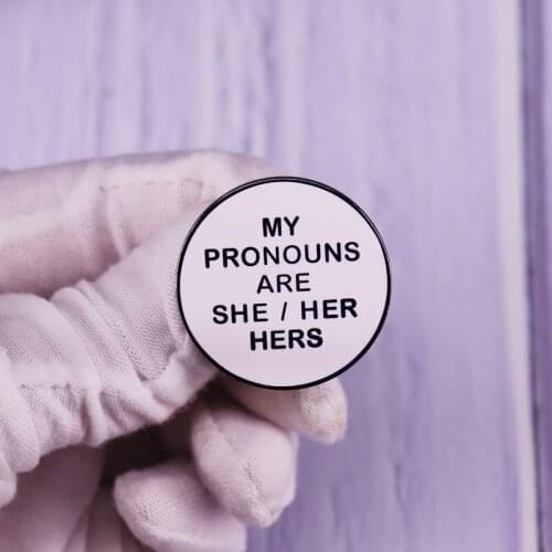 My Pronouns are She Her Hers Button Badge Gender Identity Enamel Pin Simple Aesthetics Art form Gift