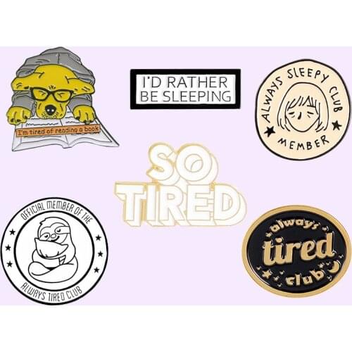 I'm So Tired , I Need A Nap Soft Enamel Pin Round Sloth Sheep Dog Book Brooches Gift for Student Worker Friends Badges Wholesale