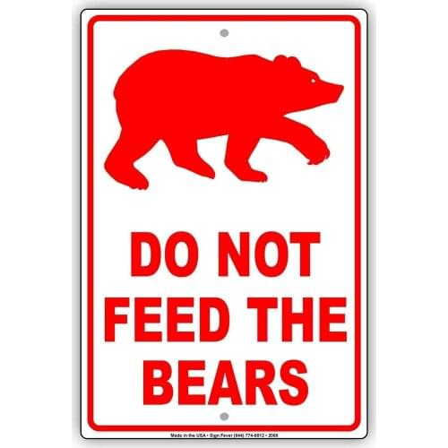Do Not Feed The Bears Wildlife Protection Caution Alert Retro Metal Tin Sign Plaque Poster Wall Decor Art Shabby Chic Gift