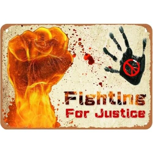 New Vintage Retro Metal Tin Sign Fighting For Justice Outdoor Garage Street & Home Bar Club Retaurant Wall Decor Signs 12X8 Inch