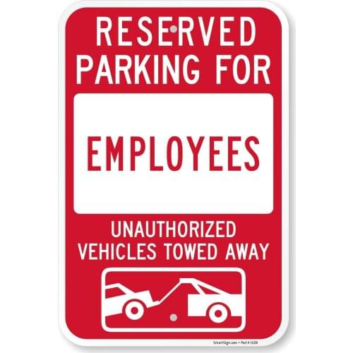 "Reserved Parking For Employees Unauthorized Vehicles Towed" Sign | 12" x 8" Aluminum