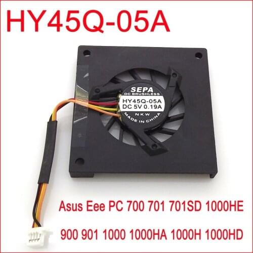 Original new SEPA HY45Q-05A For Asus Eee PC 700 701 701SD 900 901 1000 1000HA 1000H 1000HD 1000HE Laptop CPU Cooling Fan