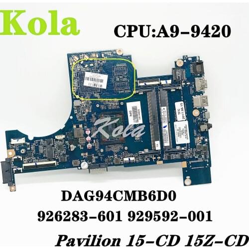 926283-601 929592-001 For HP Pavilion 15-CD 15Z-CD Laptop Motherboard DAG94CMB6D0 W/A9-9420 CPU mainboard 100% fully Tested